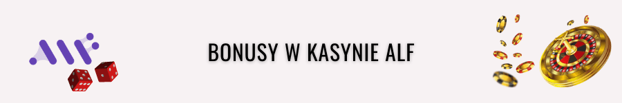 alf kasyno bonusy