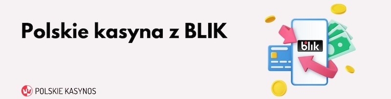 Polskie kasyna z BLIK