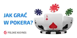 Jak Grać w Pokera?