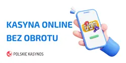 Kasyna Online Bez Obrotu Dla Polskich Graczy
